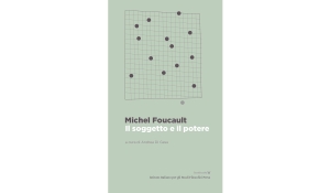 Andrea Di Gesu - Istituzioni, potere e modernità politica.  Per una rilettura de &quot;Il Soggetto e il potere&quot; di Michel Foucault