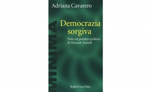 Cavarero - Democrazia sorgiva