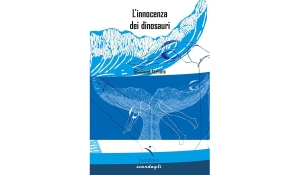 Giovanna Ferrara - L&#039;innocenza dei dinosauri