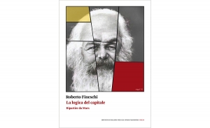 La logica del capitale. Ripartire da Marx