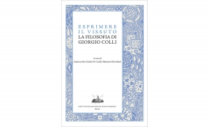 Esprimere il vissuto. La filosofia di Giorgio Colli