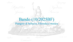 Bando (10/2025BF) – Piangere di bellezza. Filosofia e musica